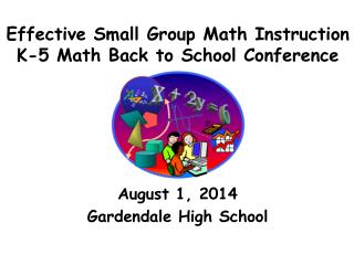 Effective Small Group Math Instruction K-5 Math Back to School Conference