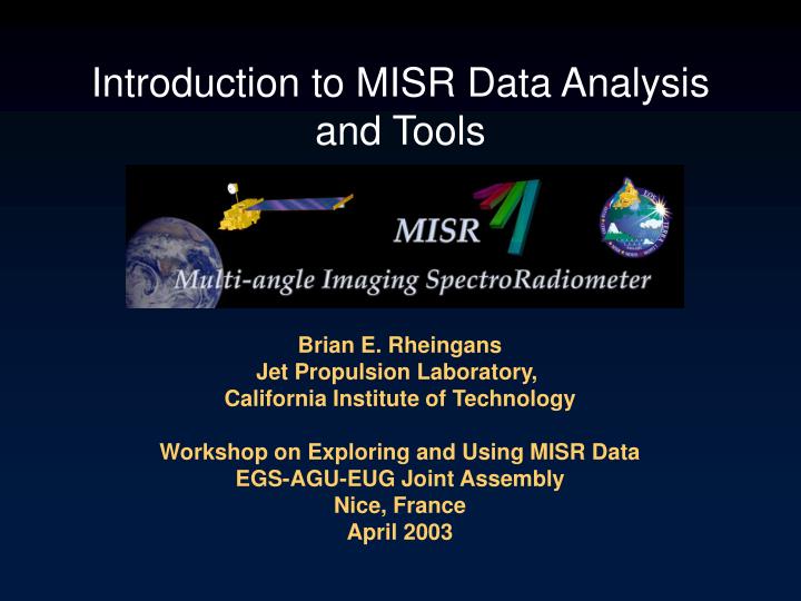introduction to misr data analysis and tools