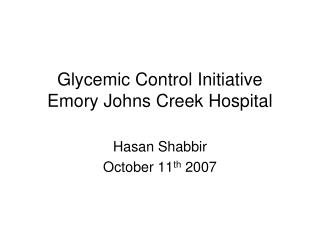 Glycemic Control Initiative Emory Johns Creek Hospital