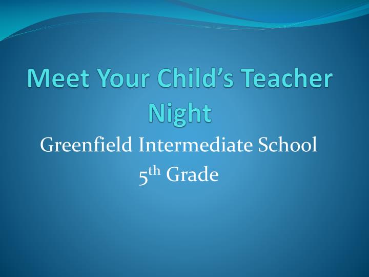 meet your child s teacher night