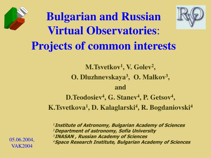 bulgarian and russian virtual observatories projects of common interests