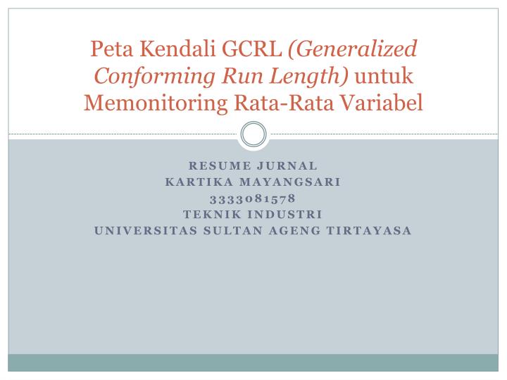 peta kendali gcrl generalized conforming run length untuk memonitoring rata rata variabel