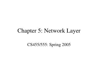 Chapter 5: Network Layer