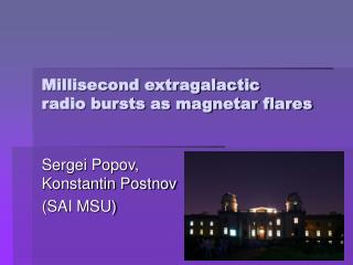 Millisecond extragalactic radio bursts as magnetar flares