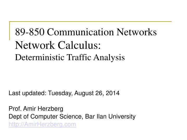89 850 communication networks network calculus deterministic traffic analysis