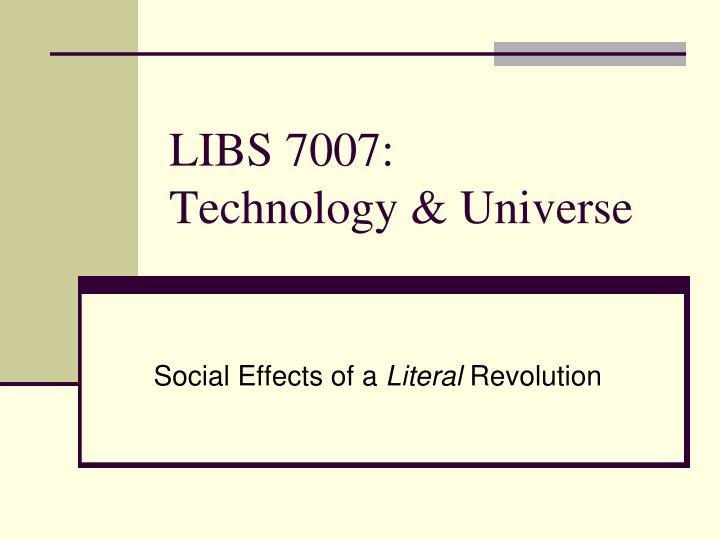 libs 7007 technology universe