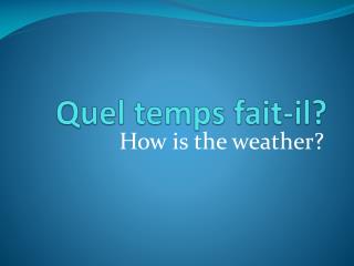 quel temps fait il