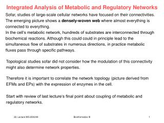 Integrated Analysis of Metabolic and Regulatory Networks
