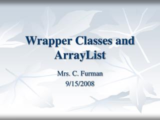 Wrapper Classes and ArrayList