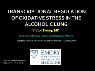 TRANSCRIPTIONAL REGULATION OF OXIDATIVE STRESS IN THE ALCOHOLIC LUNG