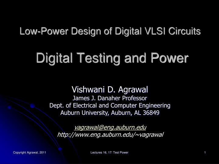 low power design of digital vlsi circuits digital testing and power