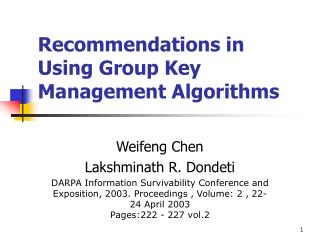 Recommendations in Using Group Key Management Algorithms