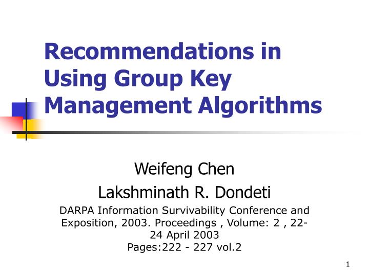 recommendations in using group key management algorithms