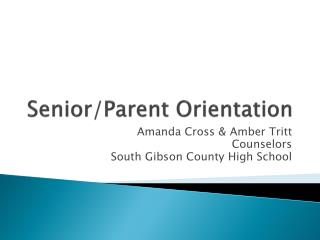 Senior/Parent Orientation