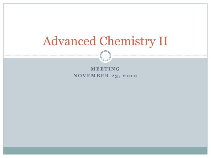 advanced chemistry ii