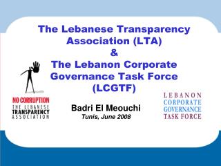 The Lebanese Transparency Association (LTA) &amp; The Lebanon Corporate Governance Task Force (LCGTF)