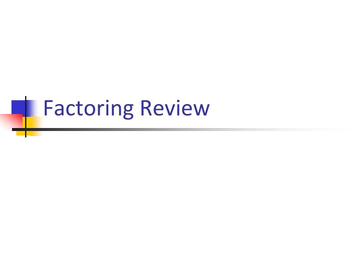 factoring review