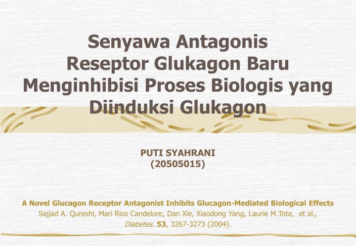 senyawa antagonis reseptor glukagon baru menginhibisi proses biologis yang diinduksi glukagon