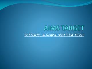 AIMS TARGET