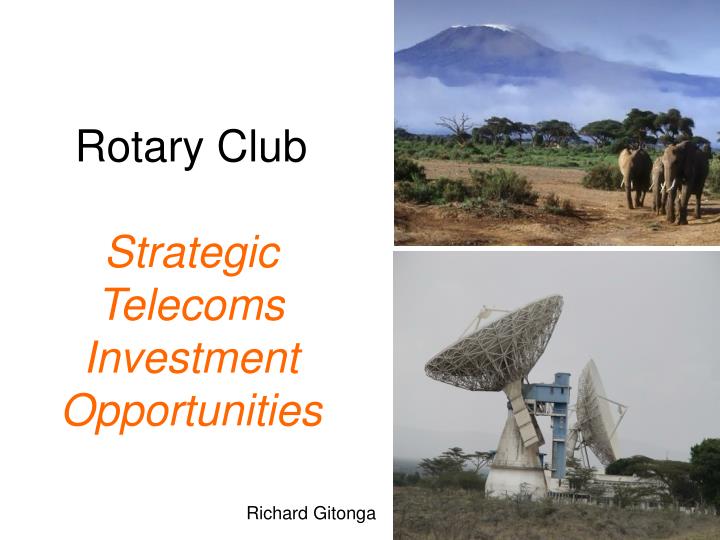 rotary club strategic telecoms investment opportunities