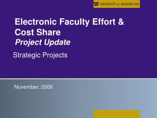 Electronic Faculty Effort &amp; Cost Share Project Update