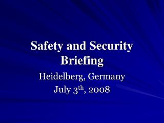Safety and Security Briefing