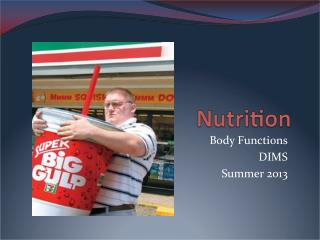 Body Functions DIMS Summer 2013