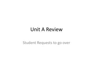 Unit A Review
