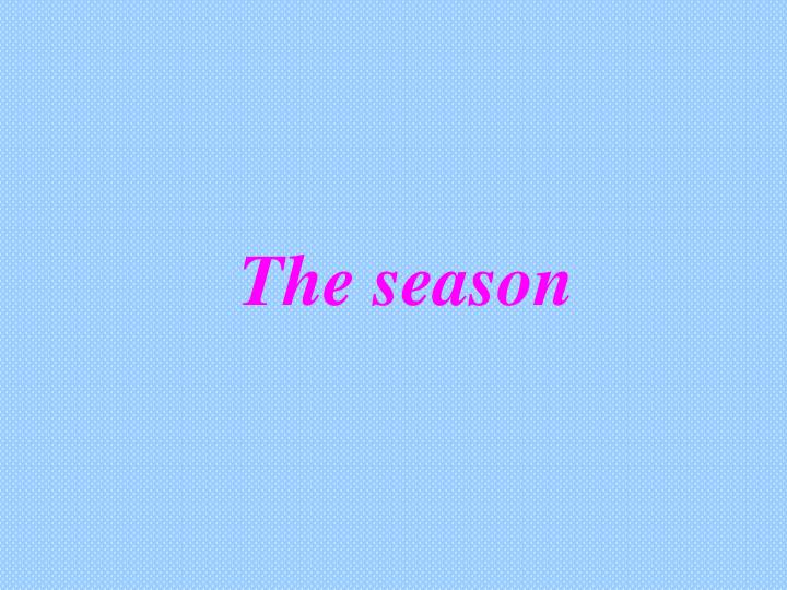 the season