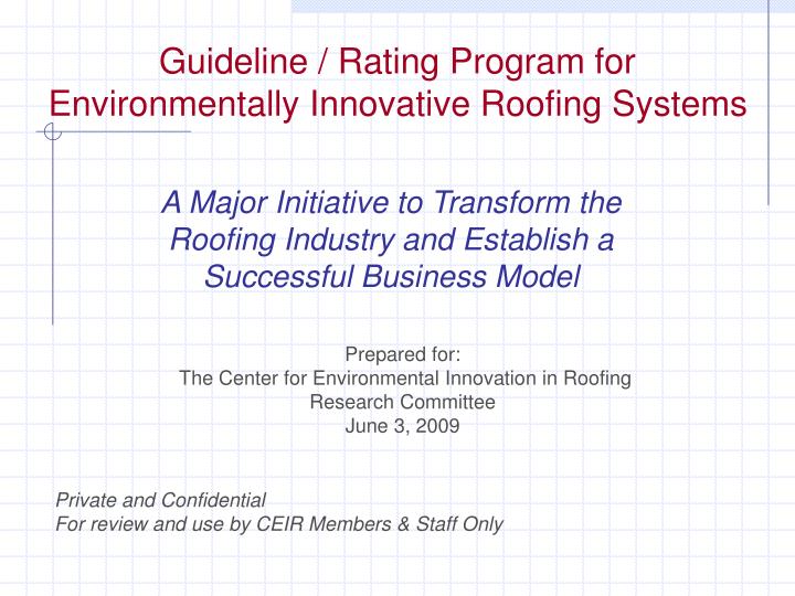 guideline rating program for environmentally innovative roofing systems