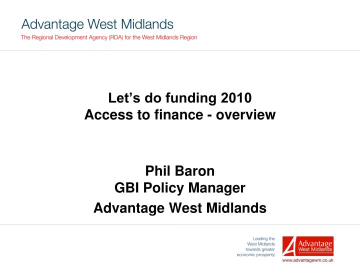 let s do funding 2010 access to finance overview