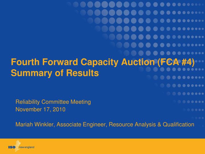 fourth forward capacity auction fca 4 summary of results