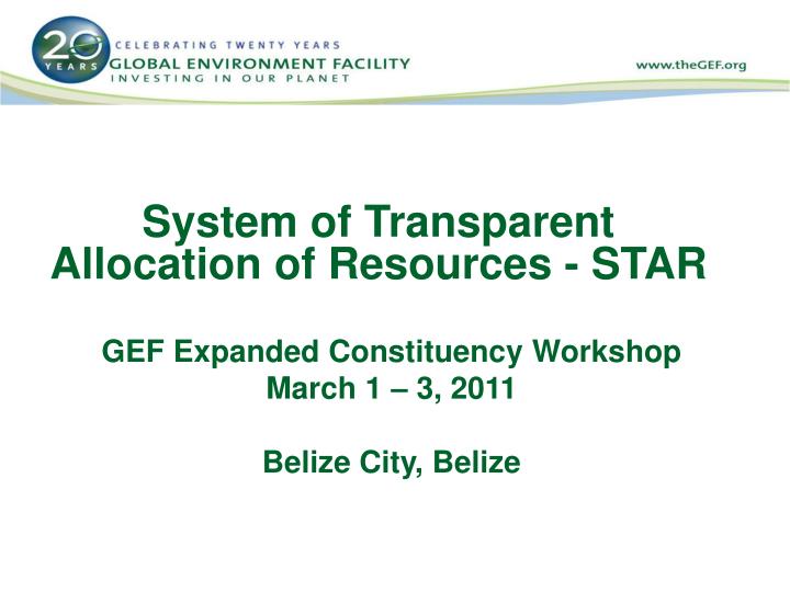 system of transparent allocation of resources star