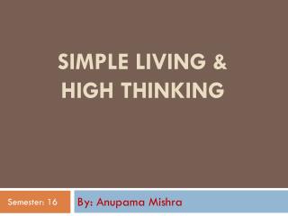 Simple Living &amp; High thinking