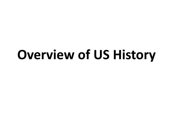 overview of us history
