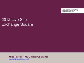 2012 Live Site Exchange Square