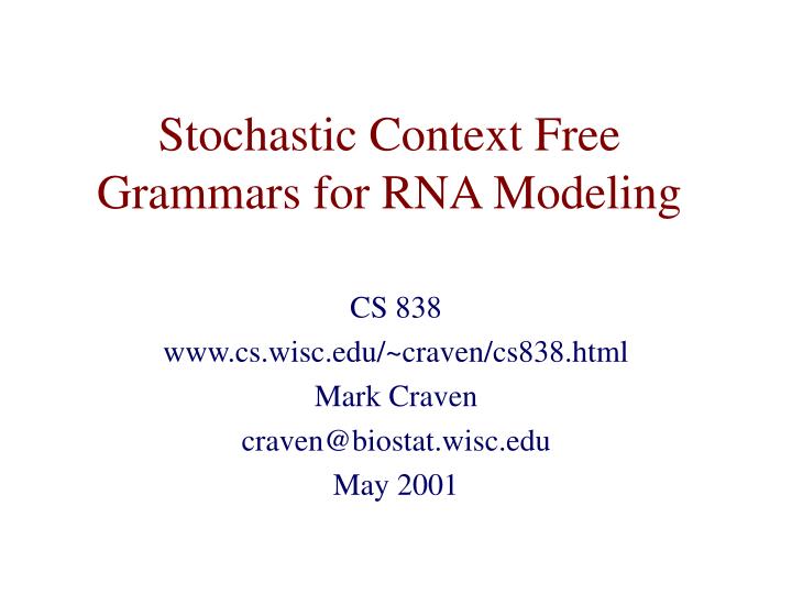 stochastic context free grammars for rna modeling