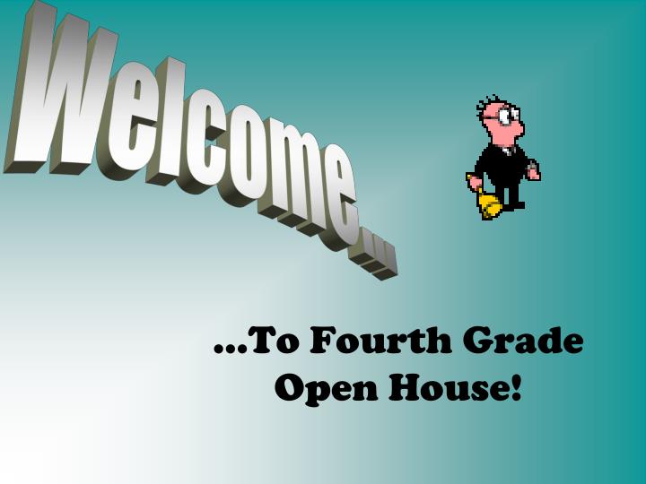 to fourth grade open house