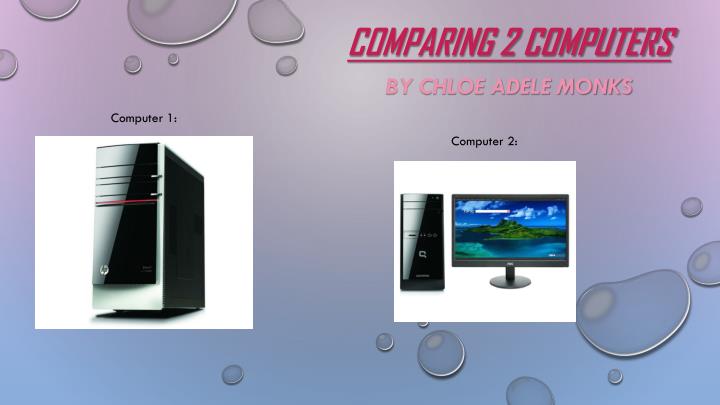 comparing 2 computers
