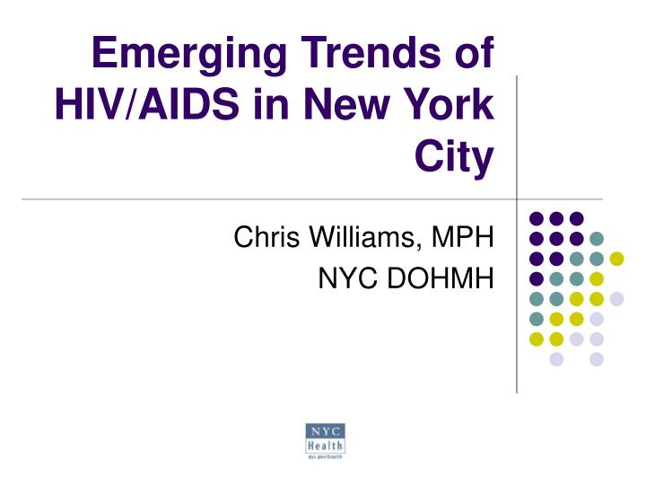 emerging trends of hiv aids in new york city