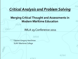 IMLA 19 Conference 2011 Captain Gregory Hanchrow SUNY Maritime College