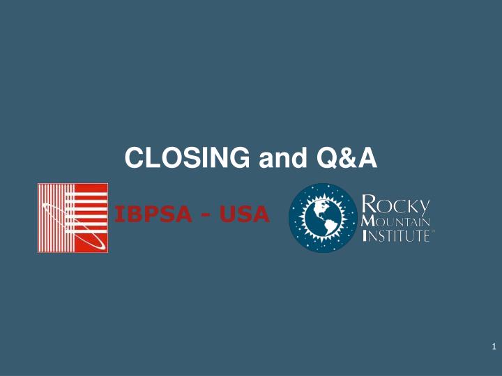 closing and q a