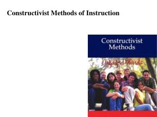 Constructivist Methods of Instruction
