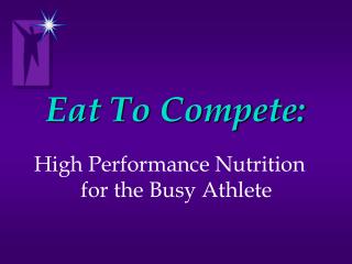 Eat To Compete: