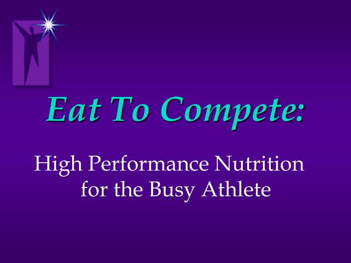 eat to compete