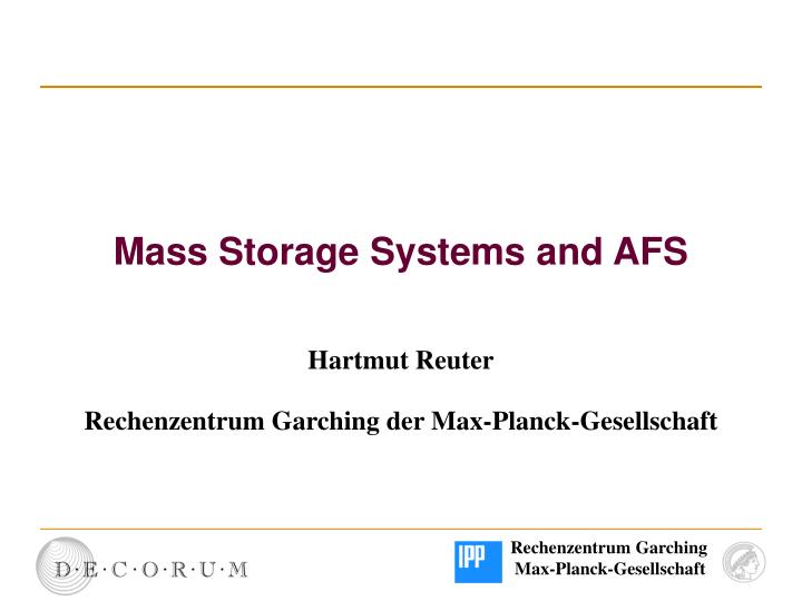 mass storage systems and afs