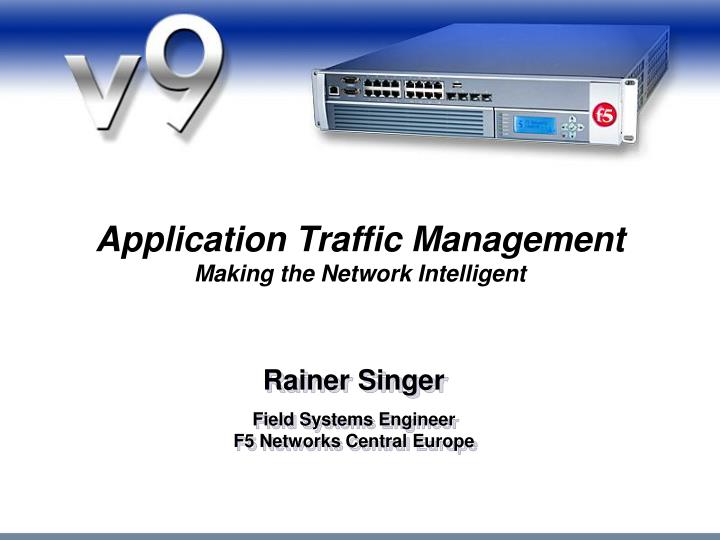 application traffic management making the network intelligent