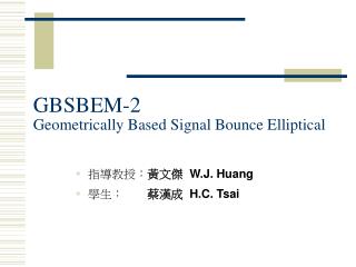 GBSBEM-2 Geometrically Based Signal Bounce Elliptical