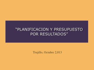 planificacion y presupuesto por resultados