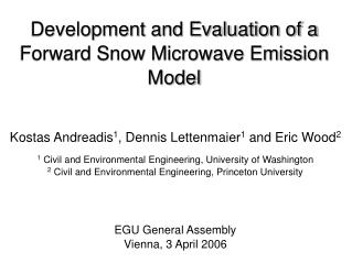 Development and Evaluation of a Forward Snow Microwave Emission Model